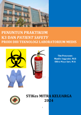 PENUNTUN PRAKTIKUM K3 DAN PATIENT SAFETY PRODI DIII TEKNOLOGI LABORATORIUM MEDIS