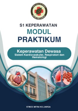 Modul Praktikum - Keperawatan Dewasa (Sistem Kardiovaskular, Respiratori dan Hematologi)