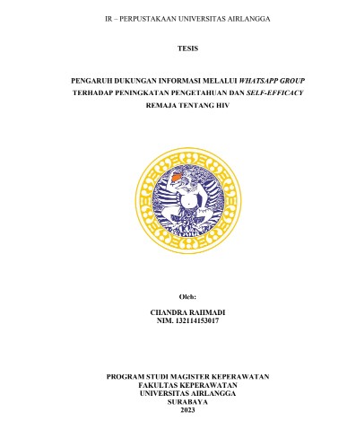 TESIS - PENGARUH DUKUNGAN INFORMASI MELALUI WHATSAPP GROUP TERHADAP PENINGKATAN PENGETAHUAN DAN SELF-EFFICACY REMAJA TENTANG HIV