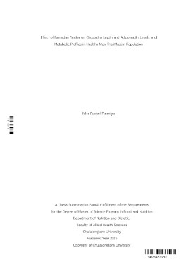 TESIS - Effect of Ramadan Fasting on Circulating Leptin and Adiponectin Levels and Metabolic Profiles in Healthy Men Thai Muslim Population