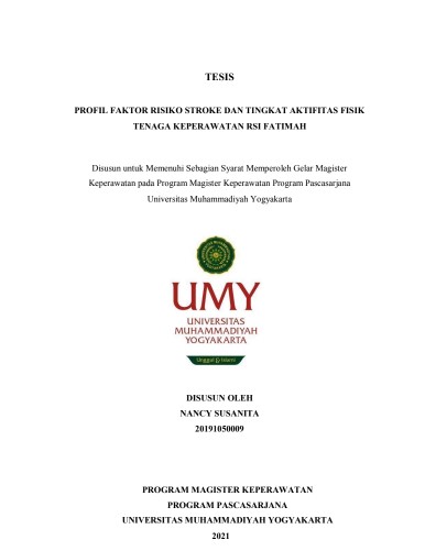 TESIS - PROFIL FAKTOR RISIKO STROKE DAN TINGKAT AKTIFITAS FISIK  TENAGA KEPERAWATAN RSI FATIMAH
