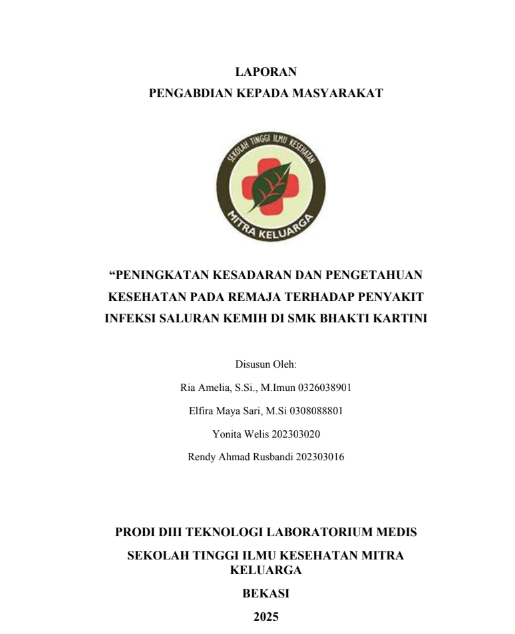 Peningkatan kesadaran dan pengetahuan kesehatan pada remaja terhadap penyakit infeksi saluran kemih di SMK Bhakti Kartini